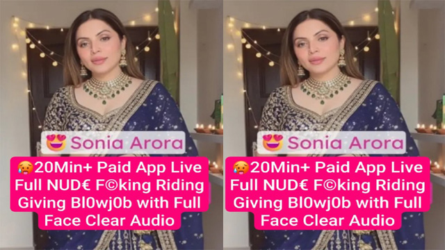 Sonia Arora Famous Insta Model Paid App Live – Full Fucking Riding